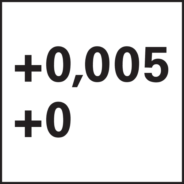 Ø-Toleranz: +0,005